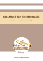 Ein Abend fr die Blasmusik Blasorchester Direktion + Stimmen