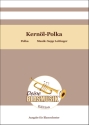 Kernl-Polka Blasorchester Direktion + Stimmen