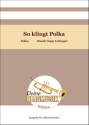 So klingt Polka Blasorchester Direktion + Stimmen