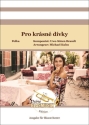 Pro krasne divky Blasorchester Direktion + Stimmen