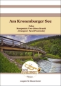 Am Kronenburger See Blasorchester Direktion + Stimmen