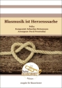 Blasmusik ist Herzenssache Blasorchester Direktion + Stimmen