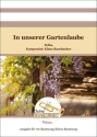 In unserer Gartenlaube Blasorchester Direktion + Stimmen