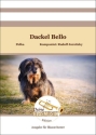 Dackel Bello Partitur Blasorchester Direktion + Stimmen