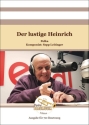 Der lustige Heinrich Solo & Ensemble