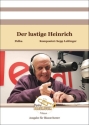 Der lustige Heinrich Direktion Blasorchester Direktion + Stimmen
