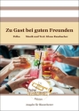 Zu Gast bei guten Freunden Blasorchester Direktion + Stimmen
