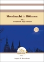 Mondnacht in Bhmen Blasorchester Direktion + Stimmen