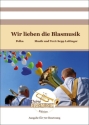 Wir lieben die Blasmusik Solo & Ensemble