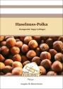 Haselnuss-Polka Blasorchester Direktion + Stimmen
