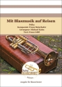Mit Blasmusik auf Reisen Blasorchester Direktion + Stimmen