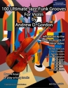 100 Ultimate Jazz-Funk Grooves for Violin Violine Buch und Online-Audio