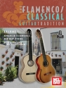 The Flamenco/Classical Guitar Tradition, Volume 2 Gitarre Buch und Online-Audio