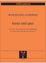 Kreuz und Quer f�r Violine, Viola, Violoncello und Schlagzeug Partitur und Stimmen