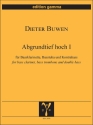 Abgrundtief hoch I fr Bassklairnette, Basstuba und Kontrabass