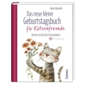 Das neue kleine Geburtstagsbuch fr Katzenfreunde  Heitere Geschichten und Anekdoten Hardcover