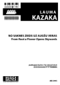 No saknes zieds uz augu veras (From Root a Flower Opens Skywards) Stimme