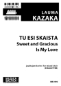 Tu esi skaista (Sweet and Gracious is My Love) Stimme