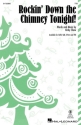 Rockin' Down the Chimney Tonight! Mnnerchor mit Begleitung Chorpartitur