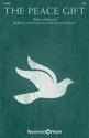 The Peace Gift Gemischter Chor mit Begleitung Chorpartitur