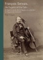 Francois Servais, The Paganini of the Cello   Softcover (Texts in English, German, Dutch)