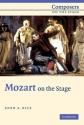Mozart on the Stage  Paperback