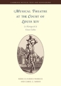 Musical Theatre at the Court of Louis XIV Le Mariage de la Grosse Cathos Paperback