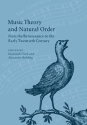 Music Theory and Natural Order from the Renaissance to the Early Twentieth Century  Paperback