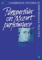 Perspectives on Mozart Performance  Paperback