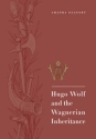 Hugo Wolf and the Wagnerian Inheritance  Paperback