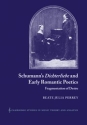Schumann's  Dichterliebe  and Early Romantic Poetics Fragmentation of Desire Paperback