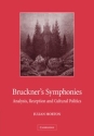Bruckner's Symphonies Analysis, Reception and Cultural Politics Paperback