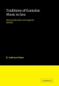 Traditions of Gamelan Music in Java Musical Pluralism and Regional Identity Paperback