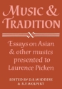 Music and Tradition Essays on Asian and other Musics Presented to Laurence Picken Paperback