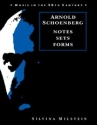 Arnold Schoenberg Notes, Sets, Forms Paperback