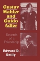 Gustav Mahler and Guido Adler Records of a Friendship Paperback