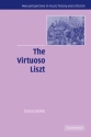 The Virtuoso Liszt  Paperback