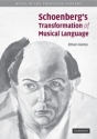 Schoenberg's Transformation of Musical Language  Paperback