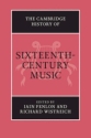 The Cambridge History of Sixteenth-Century Music  Hardback