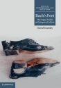 Bach's Feet The Organ Pedals in European Culture Hardback