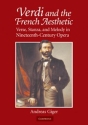 Verdi and the French Aesthetic Verse, Stanza, and Melody in Nineteenth-Century Opera Paperback