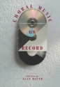 Choral Music on Record  Hardback