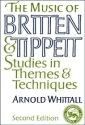 The Music of Britten and Tippett Studies in Themes and Techniques Paperback