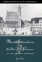Music Education and the Art of Performance in the German Baroque  Hardback