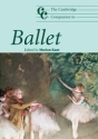 The Cambridge Companion to Ballet  Paperback