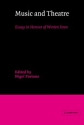 Music and Theatre Essays in Honour of Winton Dean Paperback