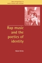 Rap Music and the Poetics of Identity  Paperback