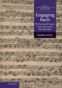 Engaging Bach The Keyboard Legacy from Marpurg to Mendelssohn Hardback