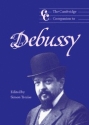The Cambridge Companion to Debussy  Paperback
