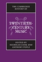 The Cambridge History of Twentieth-Century Music  Hardback